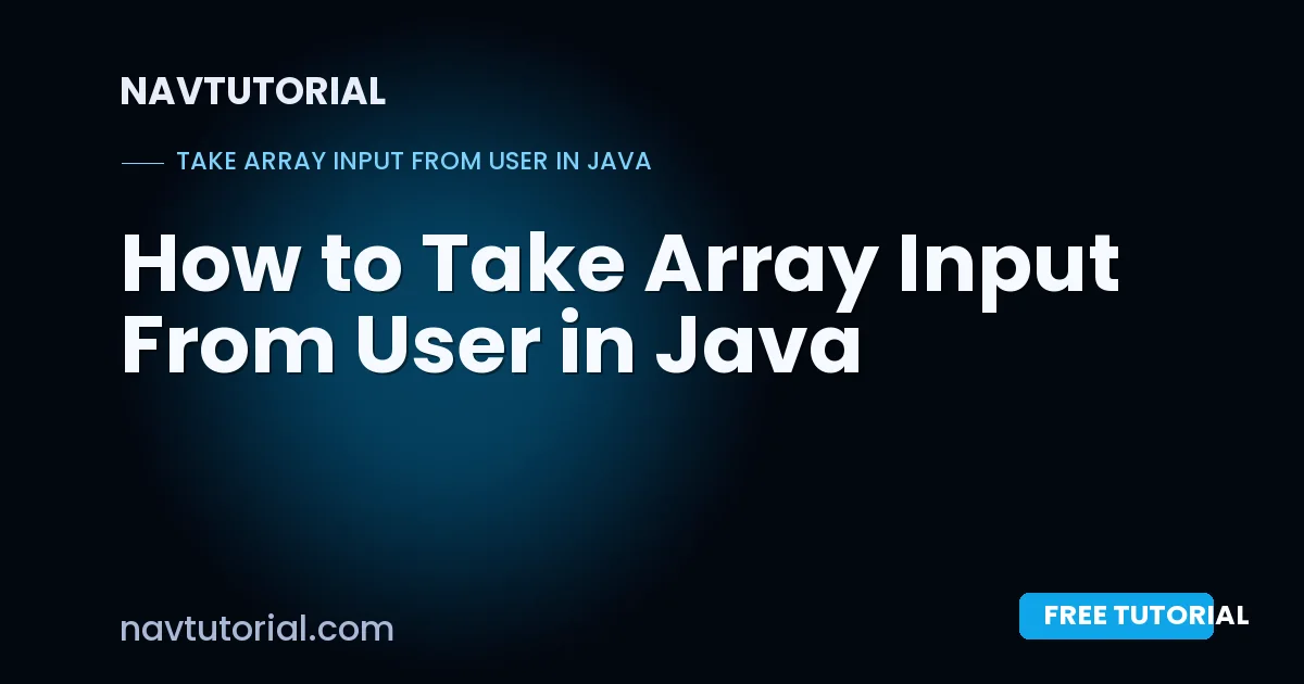 How to Take Array Input From User in Java