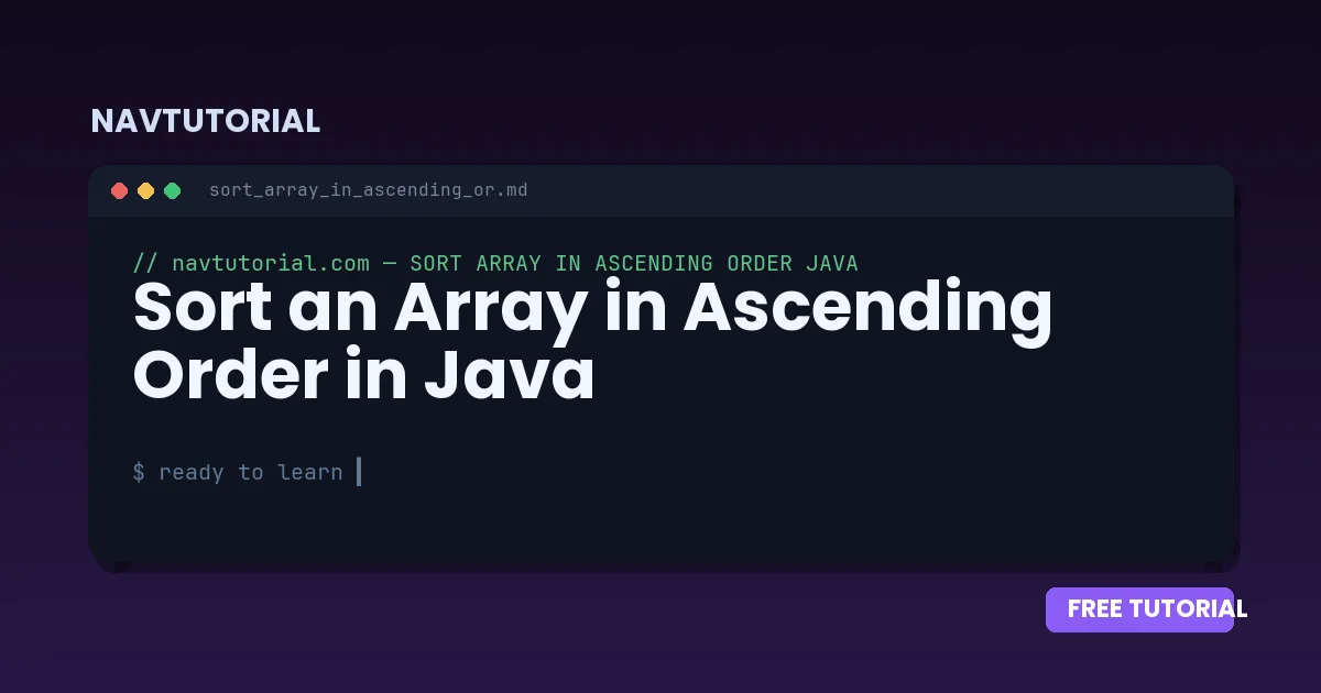 Sort an Array in Ascending Order in Java