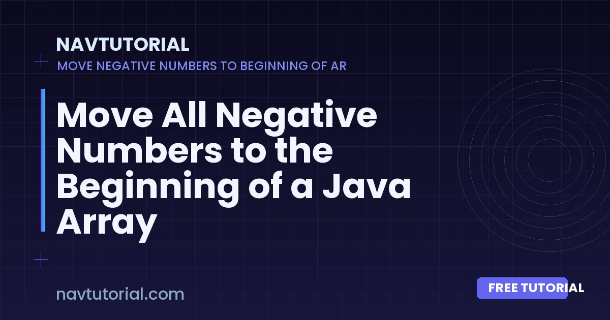 Move All Negative Numbers to the Beginning of a Java Array