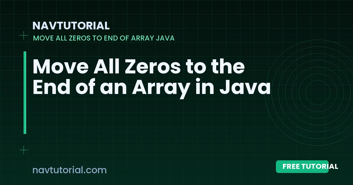 Move All Zeros to the End of an Array in Java