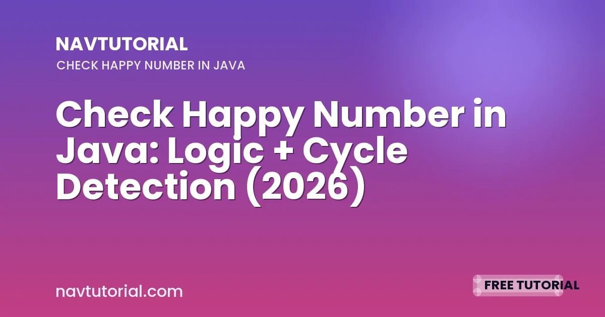 Check Happy Number in Java: Logic + Cycle Detection (2026)