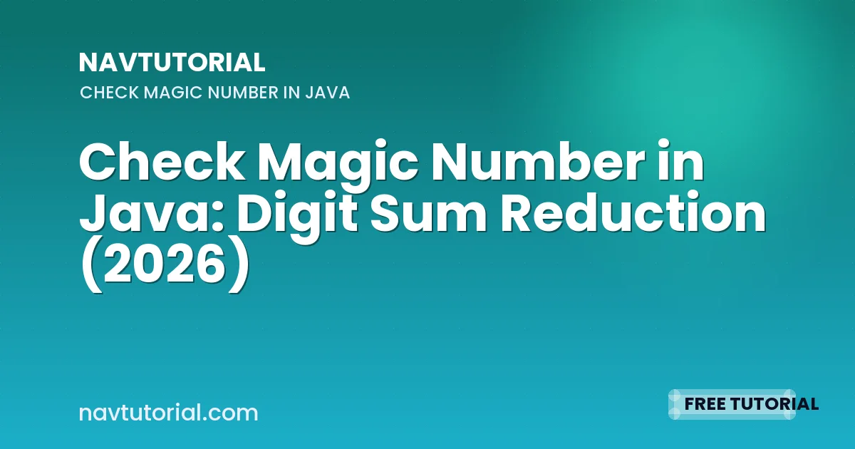 Check Magic Number in Java: Digit Sum Reduction (2026)