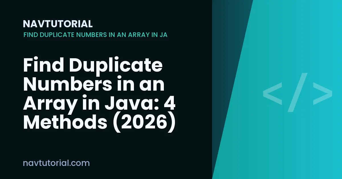 Find Duplicate Numbers in an Array in Java: 4 Methods (2026)