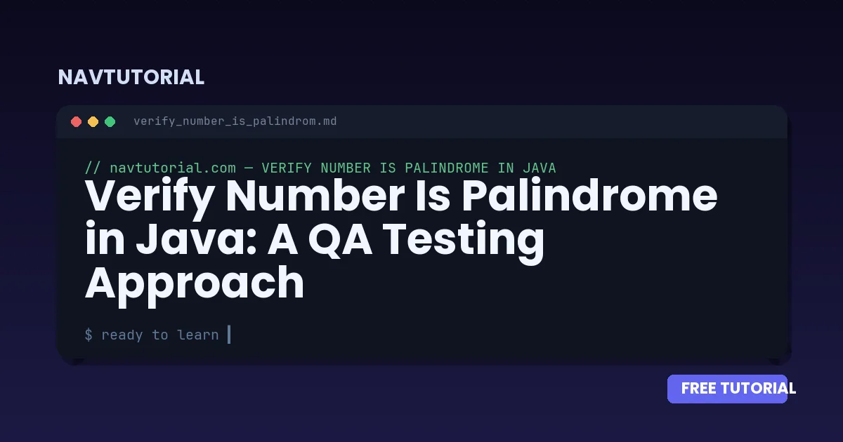 Verify Number Is Palindrome in Java: A QA Testing Approach
