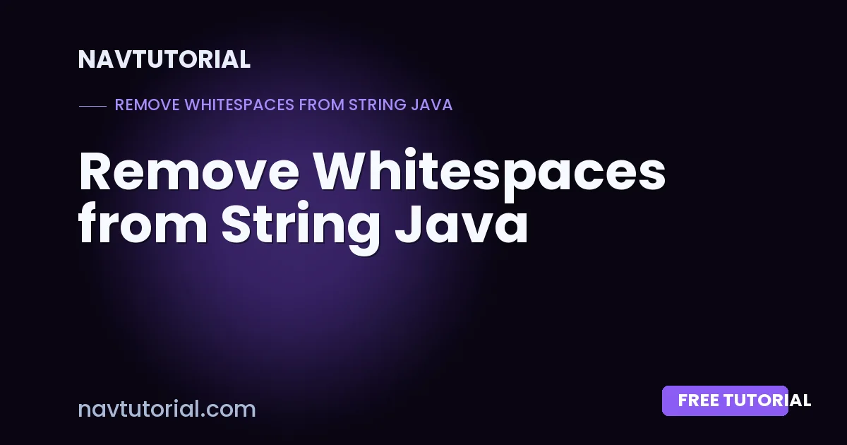 Remove Whitespaces from String Java