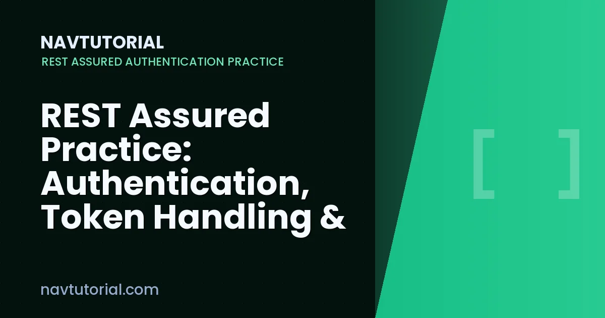REST Assured Practice: Authentication, Token Handling & Response Validation