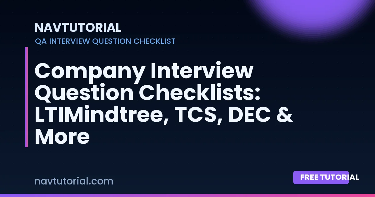 Company Interview Question Checklists: LTIMindtree, TCS, DEC & More