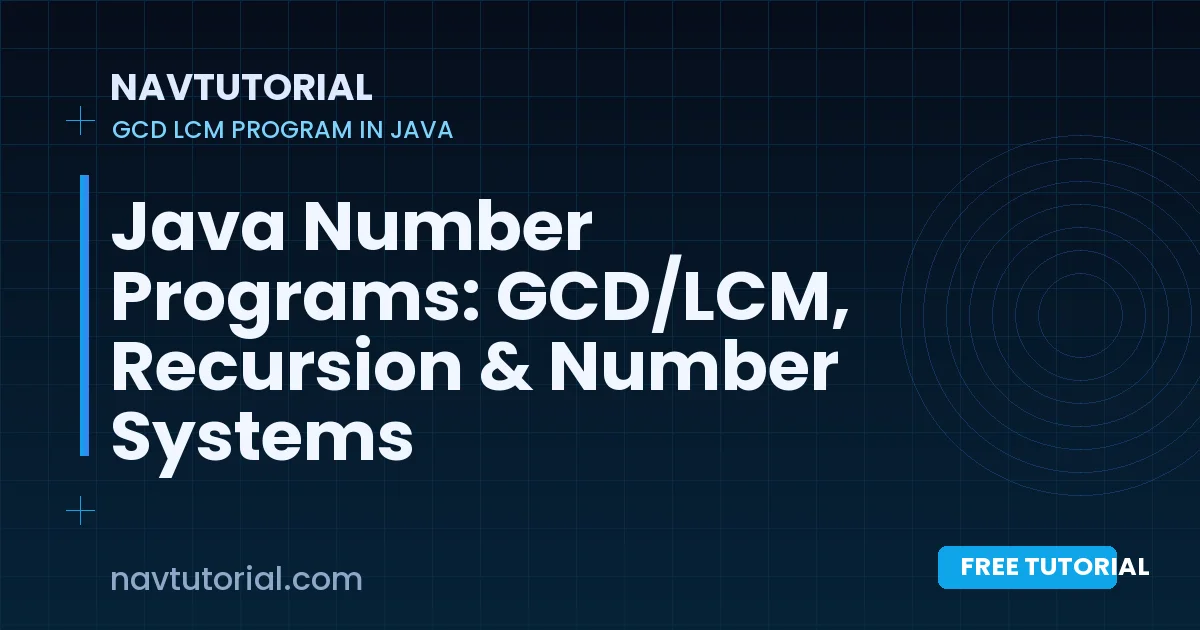 Java Number Programs: GCD/LCM, Recursion & Number Systems