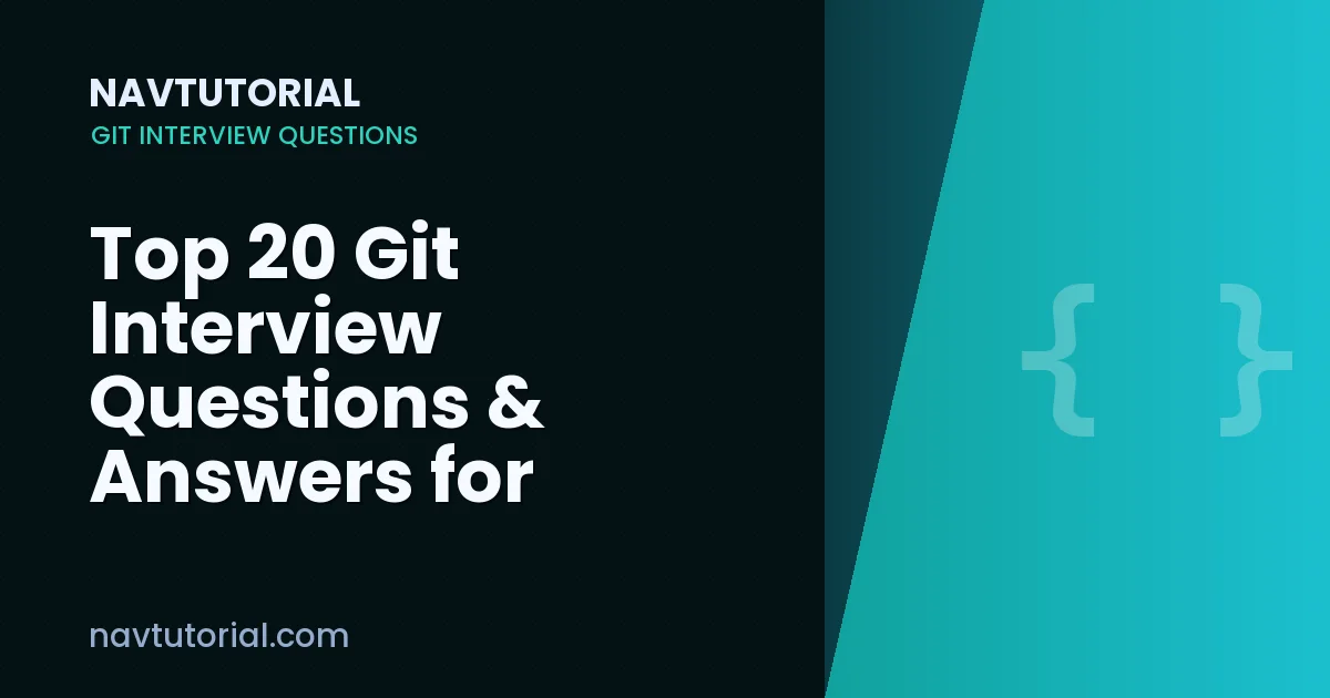 Top 20 Git Interview Questions & Answers for Testers (2026)