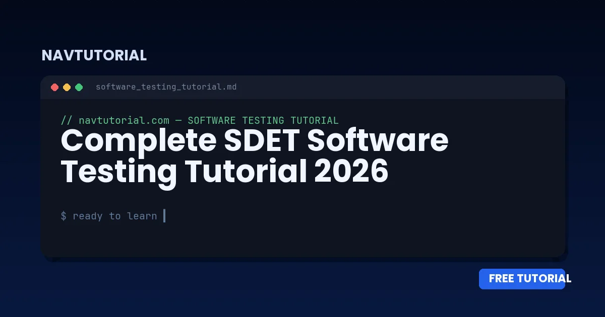 Complete SDET Software Testing Tutorial 2026
