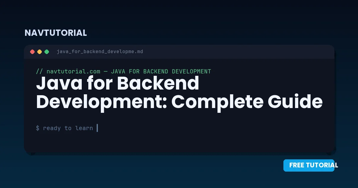 Java for Backend Development: Complete Guide
