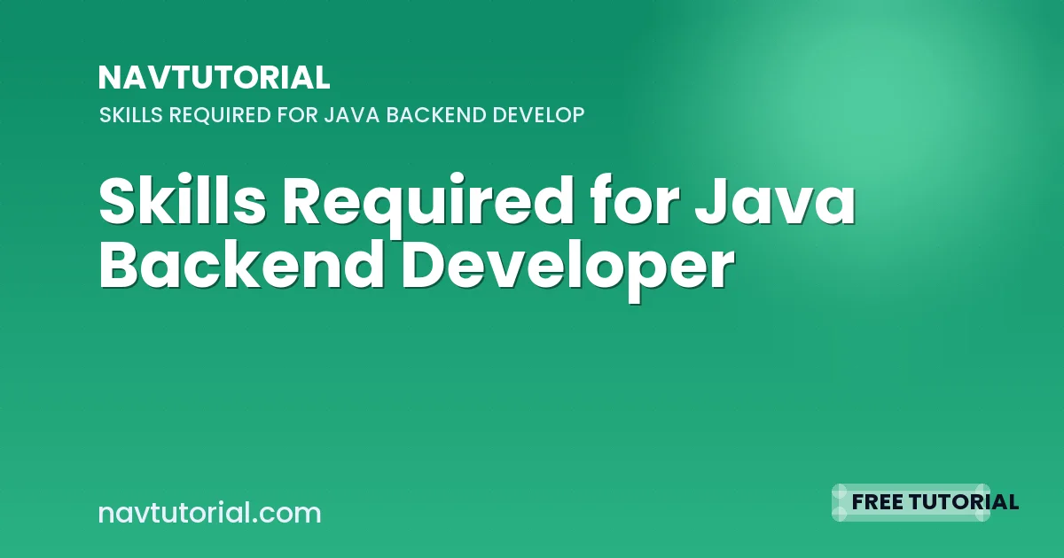 Skills Required for Java Backend Developer