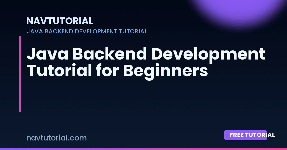 Java Backend Development Tutorial for Beginners