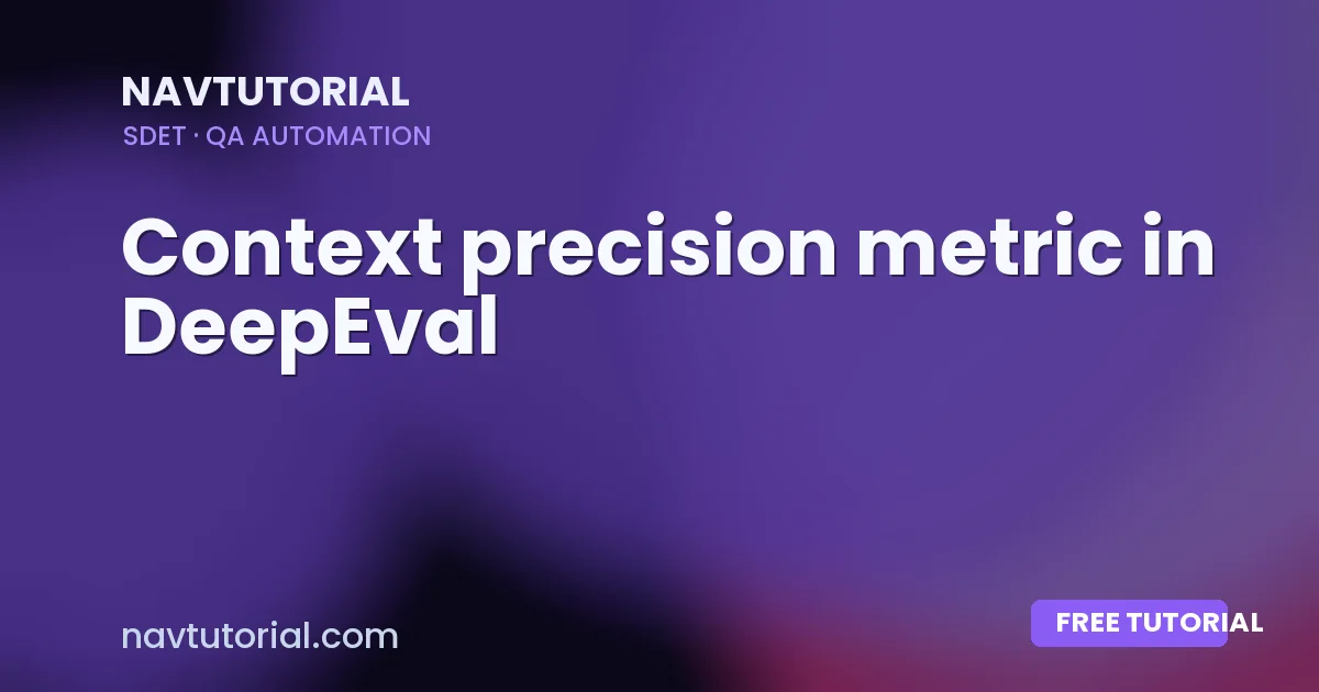 Context precision metric in DeepEval