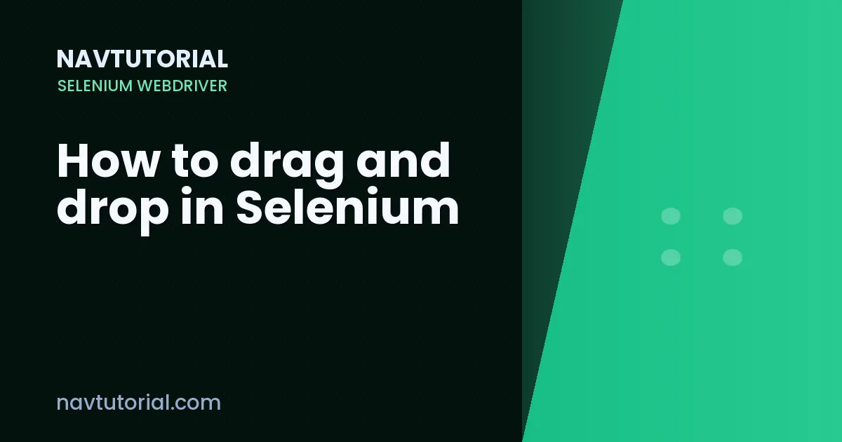 How to drag and drop in Selenium