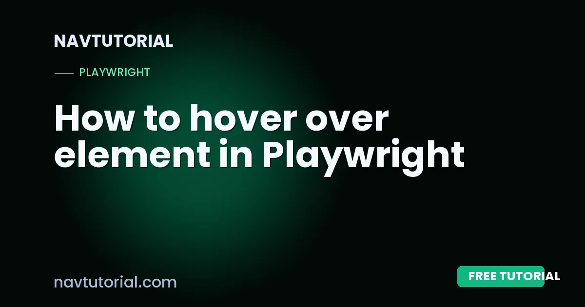 How to hover over element in Playwright