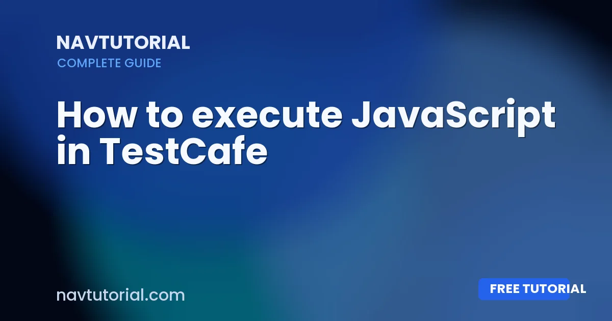 How to execute JavaScript in TestCafe