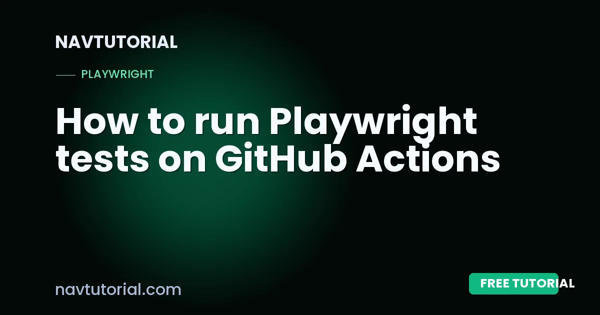 How to run Playwright tests on GitHub Actions