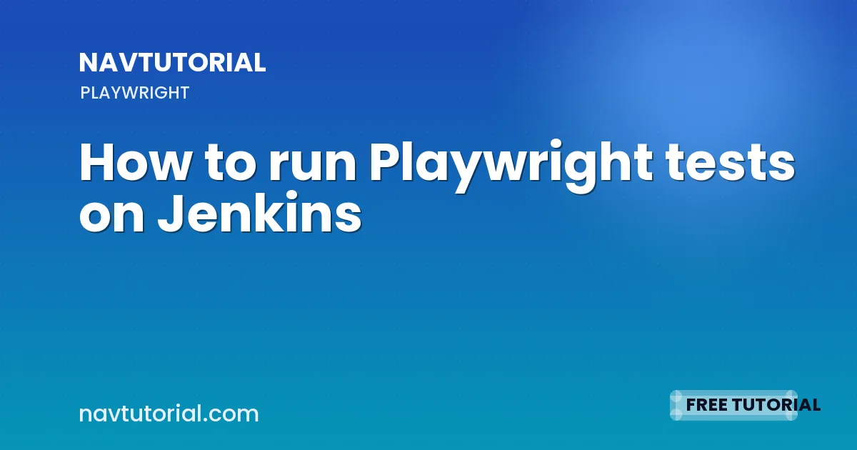 How to run Playwright tests on Jenkins