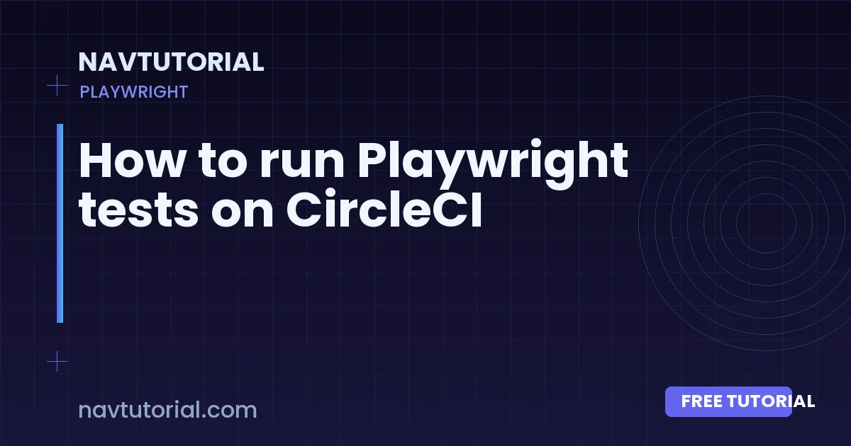 How to run Playwright tests on CircleCI