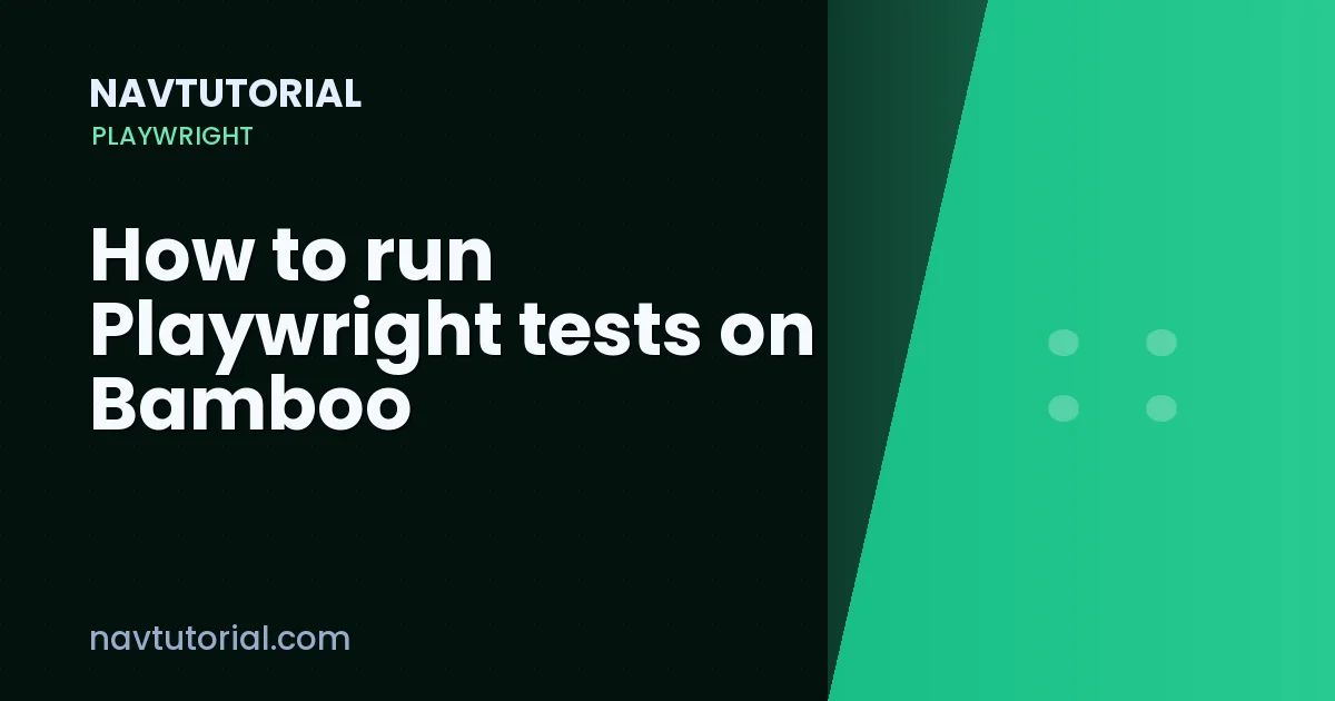 How to run Playwright tests on Bamboo