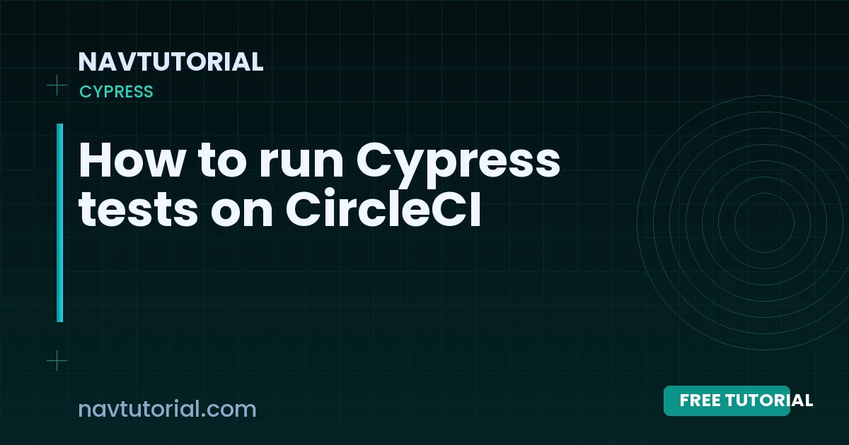 How to run Cypress tests on CircleCI