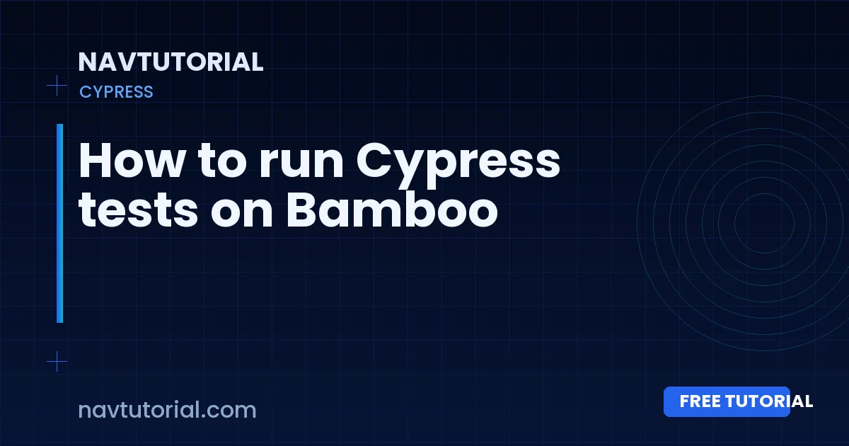 How to run Cypress tests on Bamboo