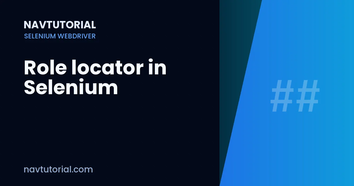 Role locator in Selenium