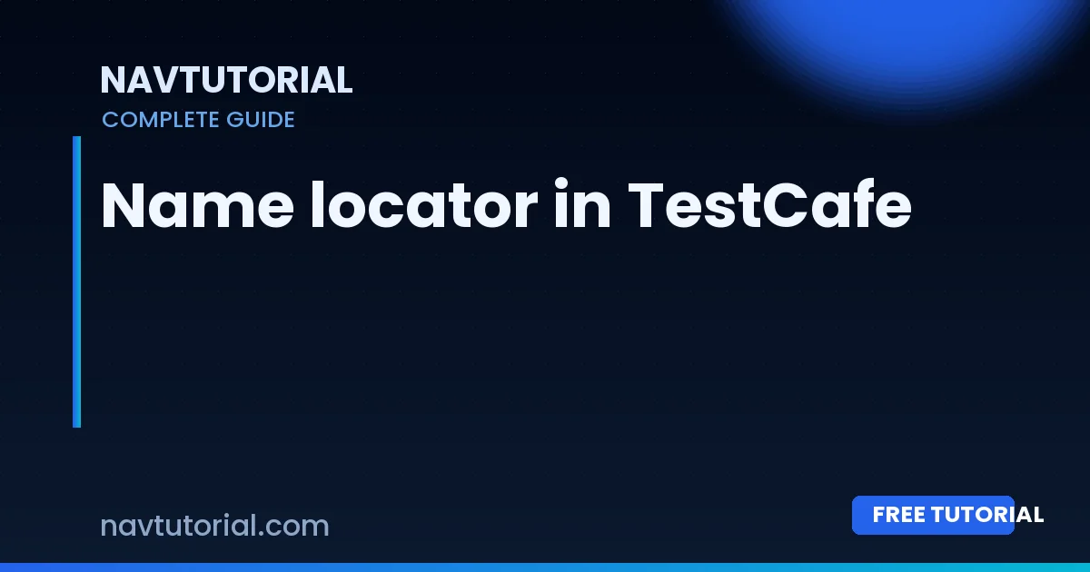 Name locator in TestCafe