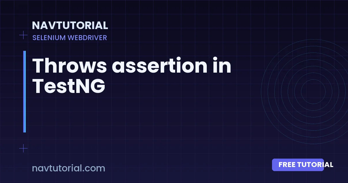 Throws assertion in TestNG