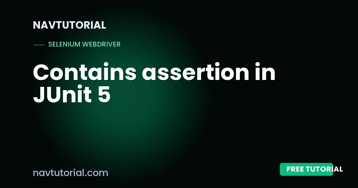 Contains assertion in JUnit 5