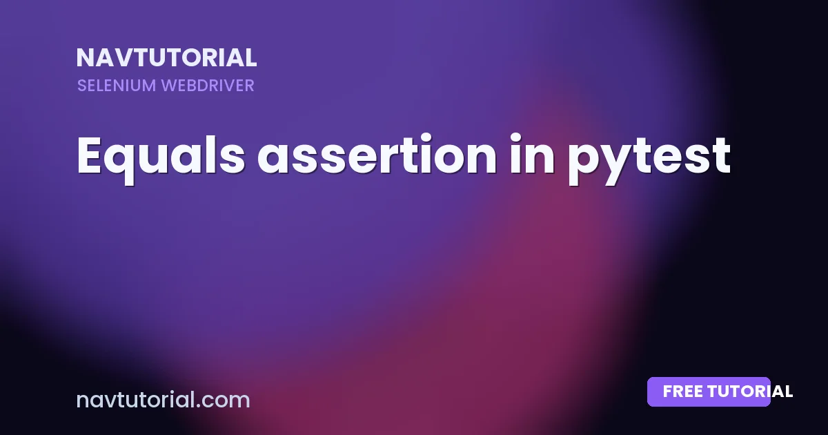 Equals assertion in pytest