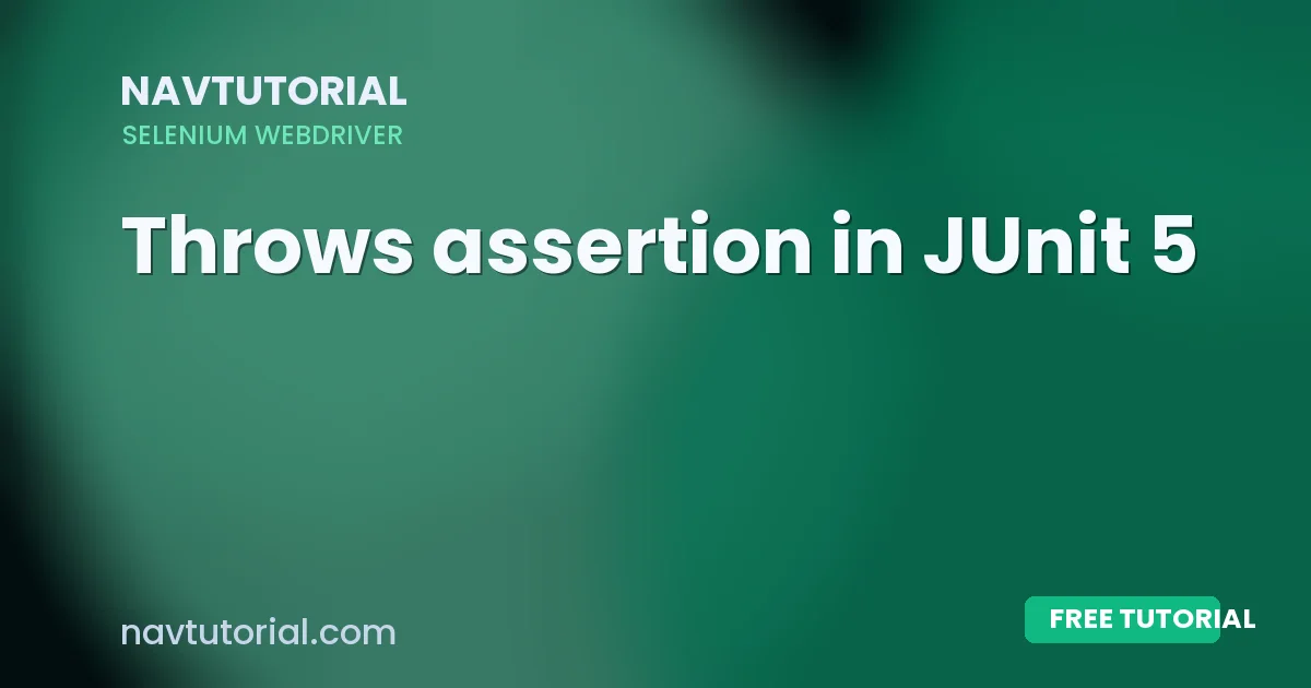 Throws assertion in JUnit 5