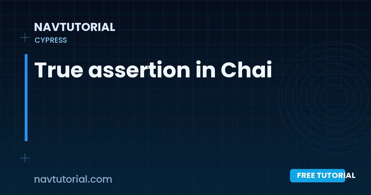 True assertion in Chai