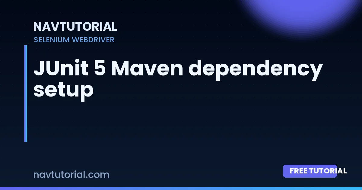 JUnit 5 Maven dependency setup