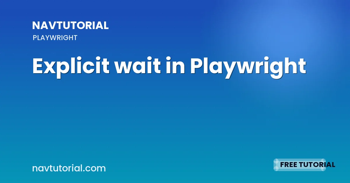 Explicit wait in Playwright