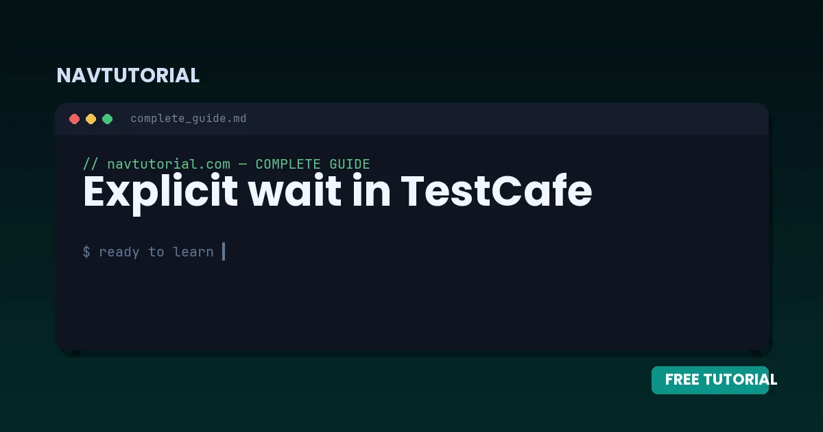 Explicit wait in TestCafe