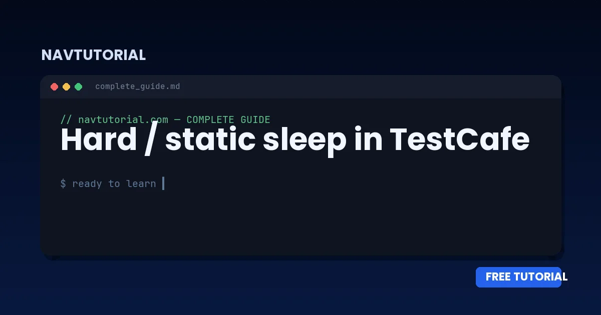 Hard / static sleep in TestCafe