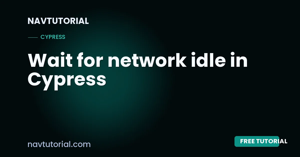 Wait for network idle in Cypress