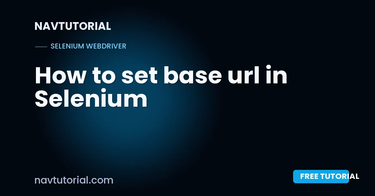 How to set base url in Selenium