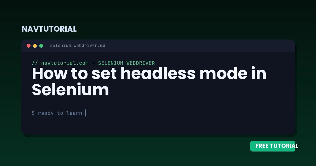 How to set headless mode in Selenium