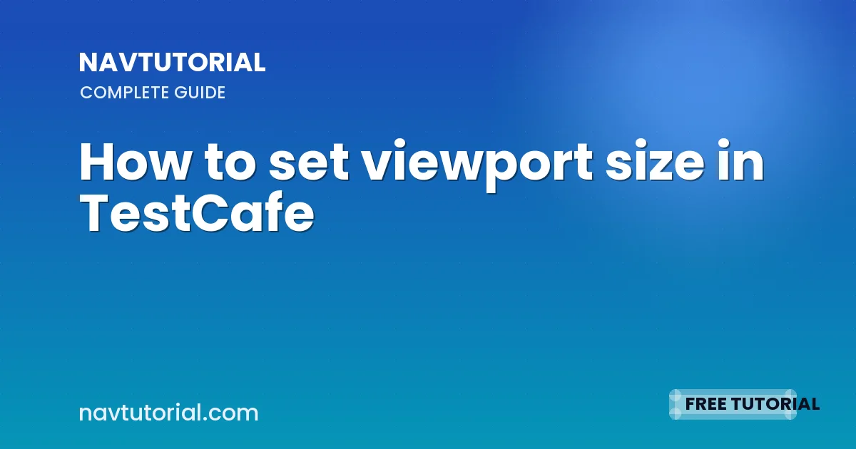How to set viewport size in TestCafe