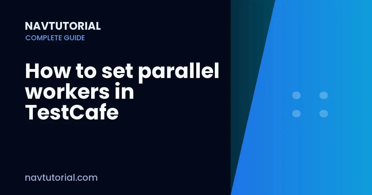 How to set parallel workers in TestCafe