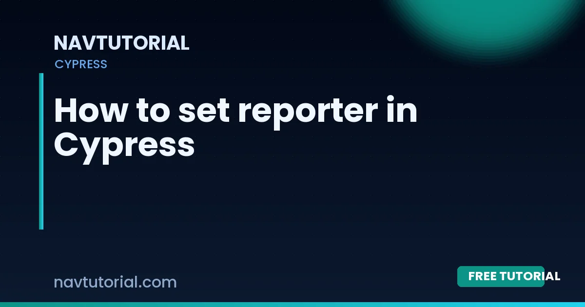 How to set reporter in Cypress