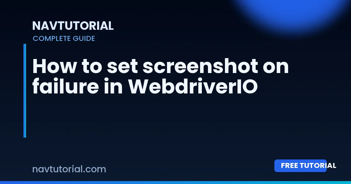 How to set screenshot on failure in WebdriverIO