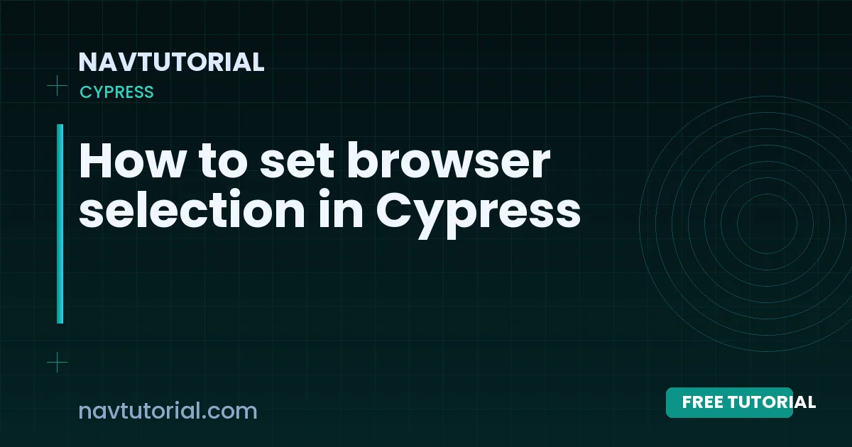 How to set browser selection in Cypress