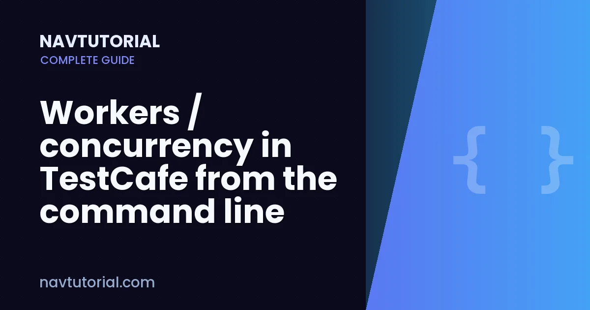 Workers / concurrency in TestCafe from the command line