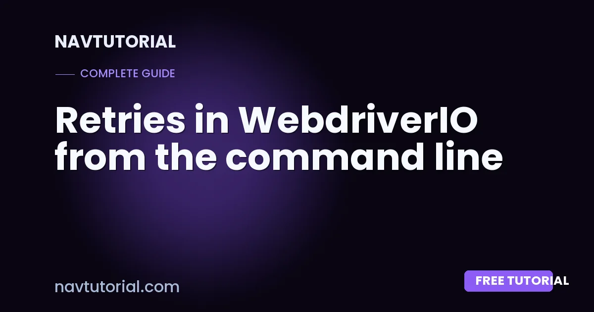 Retries in WebdriverIO from the command line