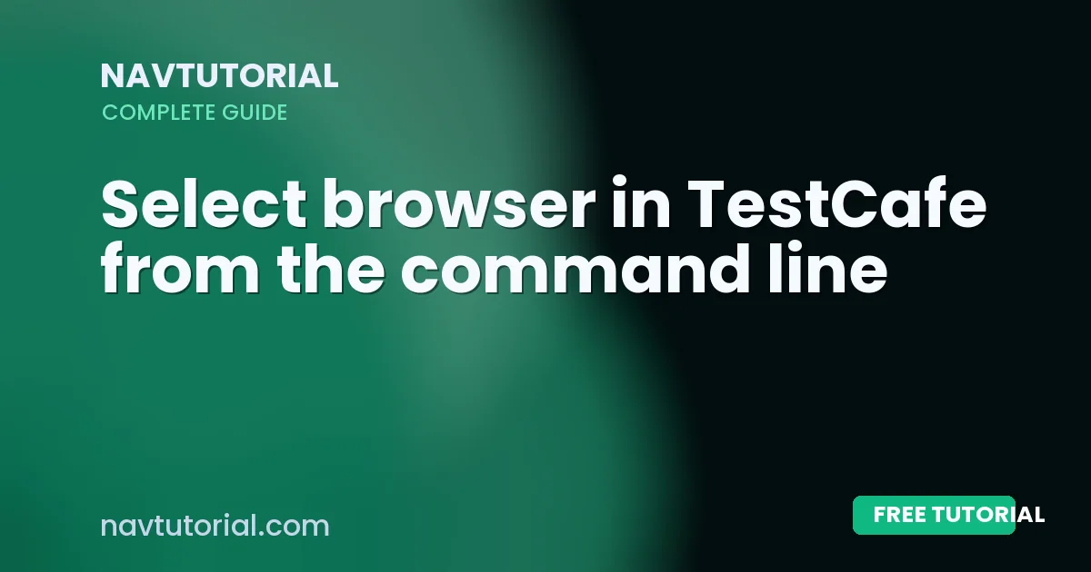 Select browser in TestCafe from the command line