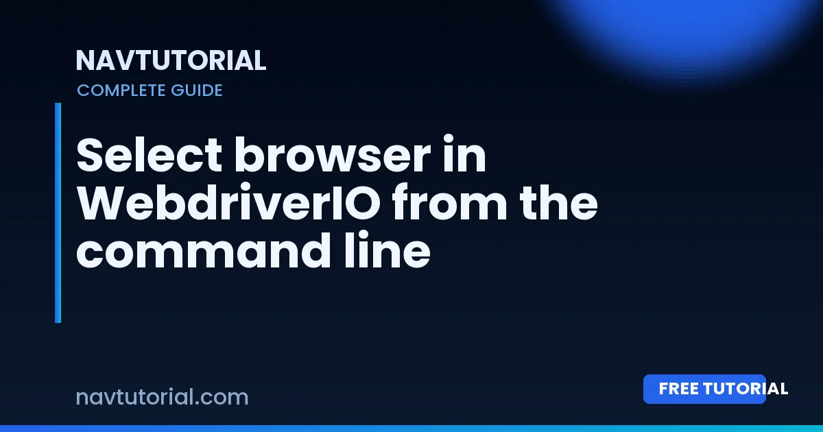 Select browser in WebdriverIO from the command line